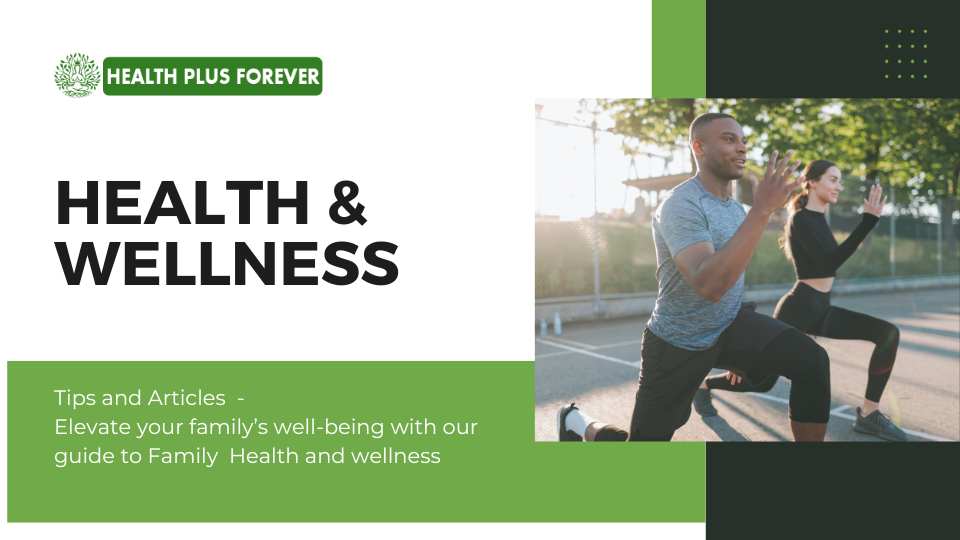 Health and Wellness 