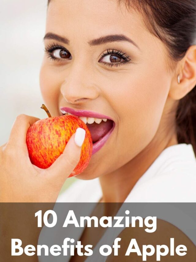 10 Amazing Benefits of Apple