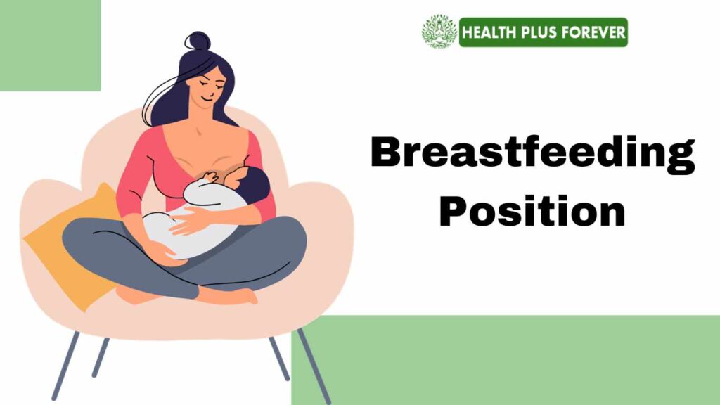 Breastfeeding Techniques - Position 